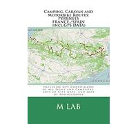 Camping, Caravan and Motorbike Routes: PYRENEES - FRANCE, SPAIN (incl.GPS DATA)
