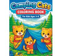 Camping Cats: Coloring Book for Kids Ages 3-8 | Fun and Easy Cute Kitten Camping Adventures