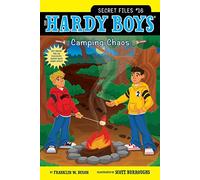 Camping Chaos: Volume 16 (Hardy Boys: The Secret Files)