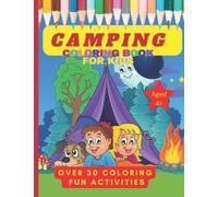Camping Coloring Book For Kids aged 4 to 12, Camping Coloring Book, Camper Book For Kids, lake coloring Book, Camping Gear, Lakes, Mountains and the Outdoors (Kidd's Coloring Books)