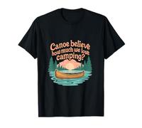 Camping Crew Canoe Believe How Much We Love Camping T-Shirt