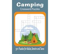 Camping Crossword Puzzle: Crossword Puzzles with Easy and Read Print about Camping, Wildlife, Outdoors and more| 6x9 in-120 pages| +50 Puzzles| Gift for Vacation, Holidays and Relaxation