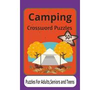 Camping Crossword Puzzles: Crossword puzzles for camping, wildlife, Outdoors and more. With easy to read print 6x9inch, 50+ puzzles that allowing all ... have fun weather as a gift or for vacations.