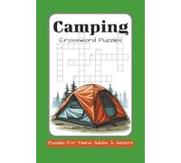 Camping Crossword Puzzles: Crossword Puzzles with Easy to Raed Print about Camping, Outdoor, Wildlife and More | 6x9 inches 120 Pages | 50+ Puzzles ... Gift for Holidays, Relaxation and Vacations.