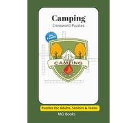 Camping Crossword Puzzles: Crossword Puzzles with Easy to Read Print about Camping, Outdoors, Wildlife and More 6x9 inches, 120 pages, 50+ Puzzles,... Gift for Vacations, Holidays and Free Times