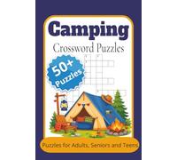 Camping Crossword Puzzles: Crossword Puzzles with Easy to Read Print about Camping, Wildlife, and Outdoors and More | 6x9 inches, 120 pages | 50+ Puzzles | Gift for Vacations and Fun Times