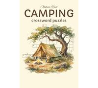 Camping Crossword Puzzles: Crossword Puzzles with Easy to Read Print about Camping, Wildlife, Hiking and More I 6x9 inches, 102 pages I 50 Puzzles | for Vacations, Holidays and Relaxation