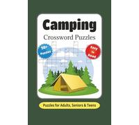 Camping Crossword Puzzles: Crossword Puzzles with Easy to Read Print about Camping, Wildlife, Nature and More | 6x9 inches, 120 pages | 50+ Puzzles...Gift for Vacations, Holidays and Relaxation