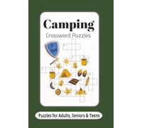 Camping Crossword Puzzles: Crossword Puzzles with Easy to Read Print about Camping, Wildlife, Outdoors and More | 6x9 inches, 120 pages | 50+ Puzzles ...Gift for Vacations, Holidays, and Relaxation