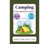 Camping Crossword Puzzles: Crossword Puzzles with Easy to Read Print about Camping, Wildlife , Outdoors and More | 6x9 inches, 120 pages | 50+ Puzzles … Gift for Vacations, Holidays and Relaxation