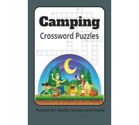 Camping Crossword Puzzles: Crossword Puzzles with Easy-to-Read Print about Camping, Wildlife, Outdoors and More | 6x9 inches, 120 pages | 50+ Puzzles...Gift for Vacation, Holidays and Relaxation