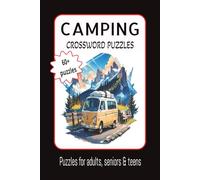 Camping crossword puzzles: crossword puzzles with easy-to-read print, camping, outdoors, wildlife, 6x9 inches 120 pages, 60+ puzzles