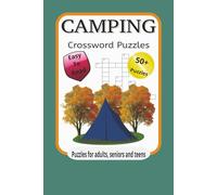 Camping Crossword Puzzles: Crosswords puzzles with easy to read print about Camping.Nature.outdoors and more. 6x9 inches, 120 pages. 50+ puzzles...Gift for vacations, holidays and relaxation.