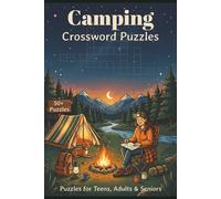 Camping Crossword Puzzles: Fun and Relaxing Crossword Puzzles with Camping, Nature, Wildlife and Hiking Themes | 6x9 inches, 120 pages | 50+ ... Gift for Outdoor Lovers | Easy to Read Print