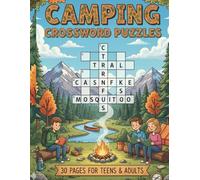 CAMPING CROSSWORD PUZZLES: Puzzles about camping, wildlife outdoor and more |30 Pages for Teens and Adults| Camping Puzzles| Fun Activities
