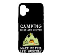 Camping Dogs Coffee Make Me Feel Less Murdery Camper Camp Case for iPhone 16 Plus
