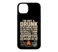 Camping Friends Crew I'm Not A Drunk But They Are Case for iPhone 14 Plus