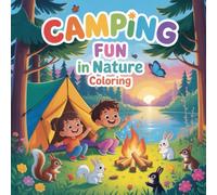 Camping Fun in Nature Coloring: A cute coloring book for kids and coloring book for adults featuring kawaii camping scenes, Coloring Book for Adults and Kids with bold and easy
