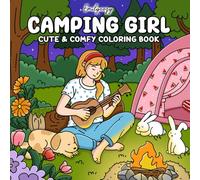 Camping Girl: Fun & Relaxing Outdoor Coloring Book for Teens and Adults (Girl Theme Coloring)