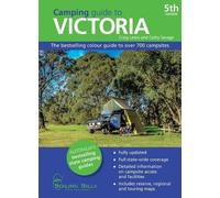 Camping Guide to Victoria: The Bestselling Guide to Over 750 Campsites (BOILING BILLY CAMPING GUIDES)