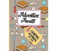 Camping Journal For Kids: Camping Log Book For Children - Adventure Awaits Activity Kids Journal.