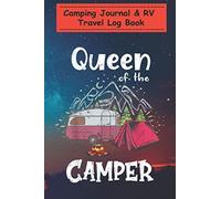 Camping Journal Notebook - Womens Queen Of The Camper Happy Camper Funny Camping Gifts: A campsite logbook for families who enjoy camping together - ... for Writing: Capture Memories, Camping ...