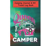 Camping Journal & RV Travel Log Book - Nature Lover Camper Van Women Girls Kids Hiking Camping: Perfect RV Journal/Camping Diary or Gift for Family ... for Writing: Capture Memories, Camping ...
