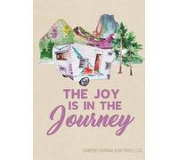 Camping Journal & RV Travel Logbook, Vintage Camper Journey: Road Trip Planner, Caravan Travel Journal, Glamping Diary, Camping Memory Keepsake and ... for Campers & RV Retirement Gifts Series)