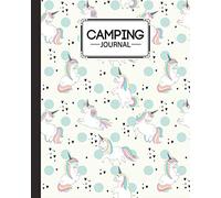 Camping Journal: Unicorns Cover Camping Journal, Perfect Journal Camping Diary or Gift for Campers or Hikers, Over 121 Pages, 8" x 10" inches with ... Writing, Capture Memories, A great gift idea