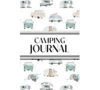 Camping Journal (Watercolor Camping Vehicles): 6"x9" RV & Camping Trip Log Book with Campsite Ratings, Travel Notes, Checklists, and Memory Pages - ... Families, Campers, and Outdoor Enthusiasts
