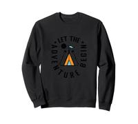 Camping Let the Adventure Begin Discover your Unknown Sweatshirt