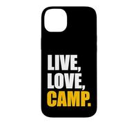 Camping - Live, Love, Camp Case for iPhone 14 Plus