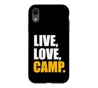 Camping - Live, Love, Camp Case for iPhone XR