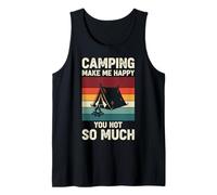 Camping Make Me Happy You Not So Much Tank Top
