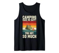 Camping Make Me Happy You Not So Much Tank Top