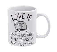 Camping Mug Decorative Love is Staying Together After Trying to Park The Camper Mug Funny Coffee Mug,Man Cave Prints,The Best Gift for Colleagues, Parents, and Grandparents, 110z Men and Women