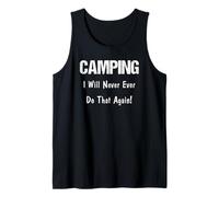 Camping Never Do That Again Funny Camper Outdoor Nature Tank Top