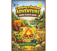 Camping & Outdoor Adventure Word Search Book: Fun and Educational Word Find Puzzles Featuring Nature, Hiking, and Camping Adventures