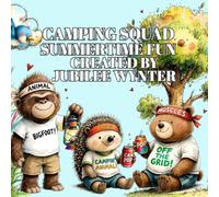 Camping Squad: Summertime Fun (Camping Squad Fun for Every Season)