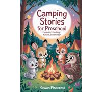 Camping Stories For Preschool: Exploring Friendship, Nature, and Wonder