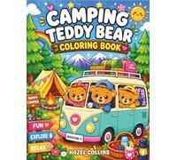 Camping Teddy Bear Coloring Book: Cute Kawaii Coloring Pages Featuring Cozy Campsite Adventures for Kids Ages 5 and Up