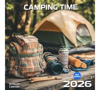 Camping Time 2026 Calendar: Twelve months of outdoor escapes and wild-hearted nights