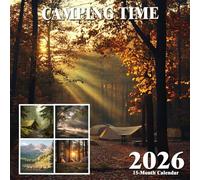 Camping Time 2026 Calendar: Twelve months of outdoor escapes and wild-hearted nights