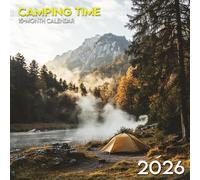 Camping Time 2026 Calendar: Twelve months of outdoor escapes and wild-hearted nights