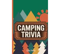 Camping Trivia: Interesting Facts for Curious Kids
