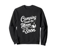 Camping Under the Moon It Soon Sweatshirt