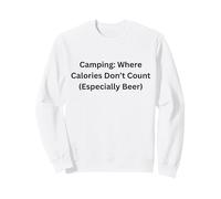 Camping Where Calories Don’t Count Especially Camping Fun Sweatshirt