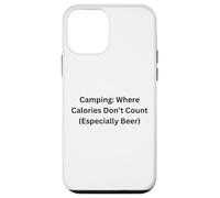 Camping Where Calories Don’t Count For Fun Outdoors Case for iPhone 12 mini