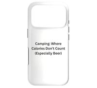 Camping Where Calories Don’t Count For Fun Outdoors Case for iPhone 17 Pro