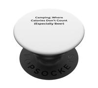 Camping Where Calories Don’t Count For Fun Outdoors PopSockets Adhesive PopGrip